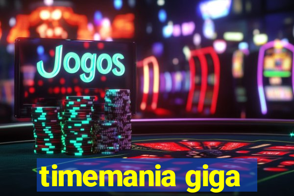 timemania giga